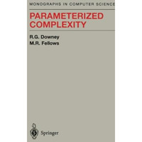 Parameterized Complexity [Paperback]