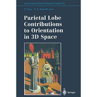 Parietal Lobe Contributions to Orientation in 3D Space [Paperback]