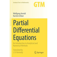 Partial Differential Equations: An Introduction to Analytical and Numerical Meth [Paperback]