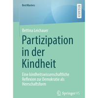 Partizipation in der Kindheit: Eine kindheitswissenschaftliche Reflexion zur Dem [Paperback]