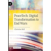 PeaceTech: Digital Transformation to End Wars [Hardcover]