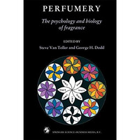 Perfumery: The psychology and biology of fragrance [Paperback]