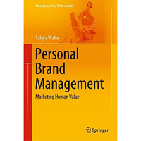 Personal Brand Management: Marketing Human Value [Hardcover]