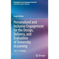 Personalized and Inclusive Engagement for the Design, Delivery, and Evaluation o [Hardcover]