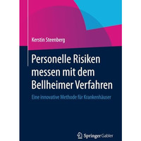 Personelle Risiken messen mit dem Bellheimer Verfahren: Eine innovative Methode  [Paperback]