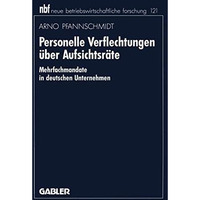 Personelle Verflechtungen ?ber Aufsichtsr?te: Mehrfachmandate in deutschen Unter [Paperback]