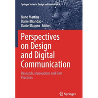 Perspectives on Design and Digital Communication: Research, Innovations and Best [Paperback]