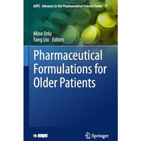 Pharmaceutical Formulations for Older Patients [Hardcover]