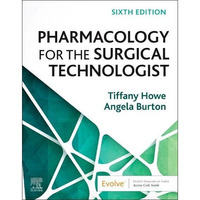 Pharmacology for the Surgical Technologist [Paperback]