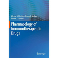 Pharmacology of Immunotherapeutic Drugs [Paperback]