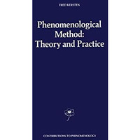 Phenomenological Method: Theory and Practice [Hardcover]