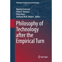 Philosophy of Technology after the Empirical Turn [Paperback]