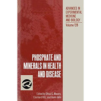 Phosphate and Minerals in Health and Disease [Paperback]