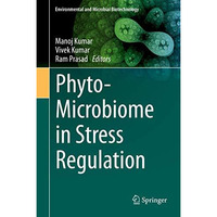 Phyto-Microbiome in Stress Regulation [Hardcover]