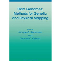 Plant Genomes: Methods for Genetic and Physical Mapping [Paperback]