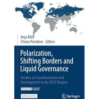 Polarization, Shifting Borders and Liquid Governance: Studies on Transformation  [Paperback]