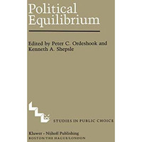 Political Equilibrium: A Delicate Balance [Hardcover]