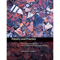 Pottery and Practice : The Expression of Identity at Pottery Mound and Hummingbi [Hardcover]