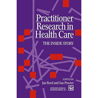 Practitioner Research in Health Care [Paperback]