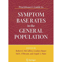 Practitioner's Guide to Symptom Base Rates in the General Population [Paperback]