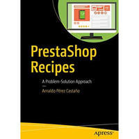 PrestaShop Recipes: A Problem-Solution Approach [Paperback]