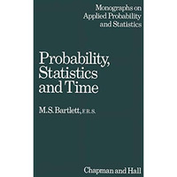 Probability, Statistics and Time: A collection of essays [Paperback]