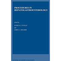 Procedures in Hepatogastroenterology [Hardcover]