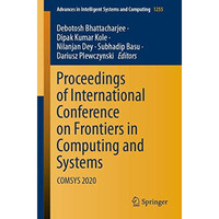 Proceedings of International Conference on Frontiers in Computing and Systems: C [Paperback]