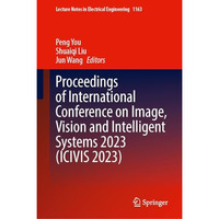 Proceedings of International Conference on Image, Vision and Intelligent Systems [Hardcover]