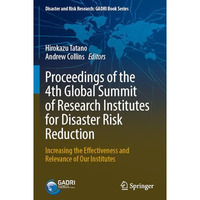 Proceedings of the 4th Global Summit of Research Institutes for Disaster Risk Re [Paperback]