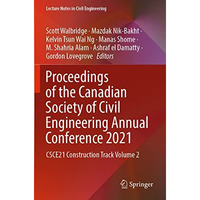 Proceedings of the Canadian Society of Civil Engineering Annual Conference 2021: [Paperback]