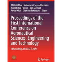 Proceedings of the First International Conference on Aeronautical Sciences, Engi [Hardcover]