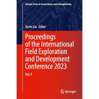 Proceedings of the International Field Exploration and Development Conference 20 [Hardcover]