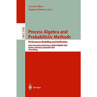 Process Algebra and Probabilistic Methods. Performance Modelling and Verificatio [Paperback]