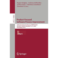 Product-Focused Software Process Improvement: 24th International Conference, PRO [Paperback]