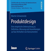 Produktdesign: Eine empirische Untersuchung zu Definition, Messung und Auswirkun [Paperback]