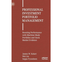 Professional Investment Portfolio Management: Boosting Performance with Machine- [Hardcover]