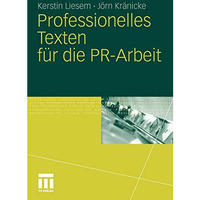 Professionelles Texten f?r die PR-Arbeit [Paperback]