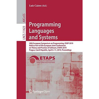 Programming Languages and Systems: 28th European Symposium on Programming, ESOP  [Paperback]