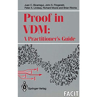 Proof in VDM: A Practitioners Guide [Paperback]