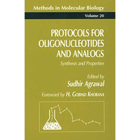 Protocols for Oligonucleotides and Analogs: Synthesis and Properties [Hardcover]