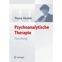 Psychoanalytische Therapie: Forschung [Hardcover]