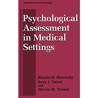 Psychological Assessment in Medical Settings [Paperback]