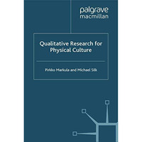 Qualitative Research for Physical Culture [Paperback]