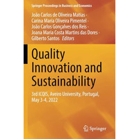 Quality Innovation and Sustainability: 3rd ICQIS, Aveiro University, Portugal, M [Paperback]