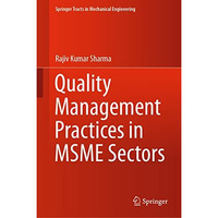 Quality Management Practices in MSME Sectors [Hardcover]