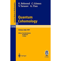 Quantum Cohomology: Lectures given at the C.I.M.E. Summer School held in Cetraro [Paperback]