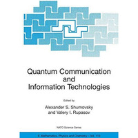 Quantum Communication and Information Technologies [Paperback]