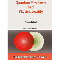 Quantum Paradoxes and Physical Reality [Hardcover]