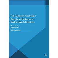 Questions of Influence in Modern French Literature [Paperback]